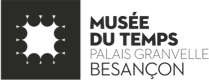 musée du temps de Besançon | Histoire et horlogerie